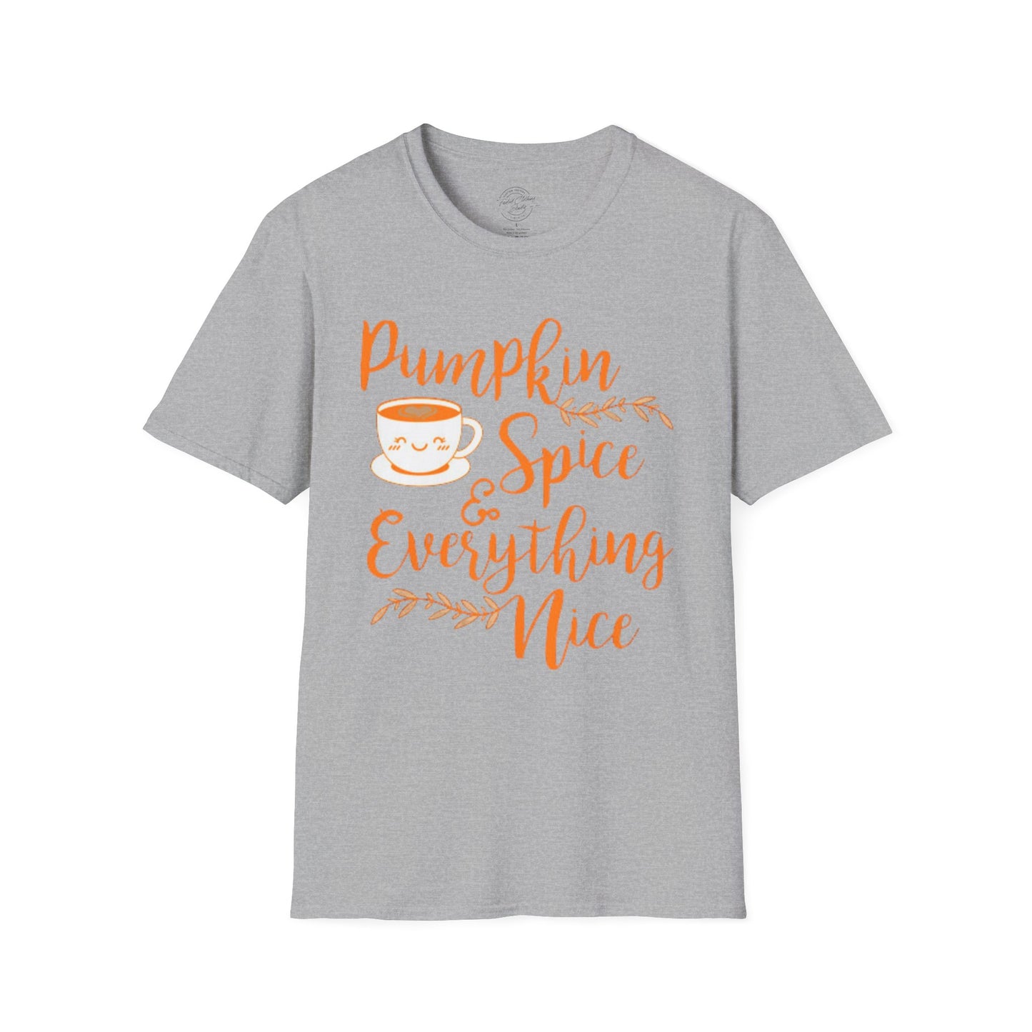 Pumpkin Spice Everything Nice - Softstyle T-Shirt