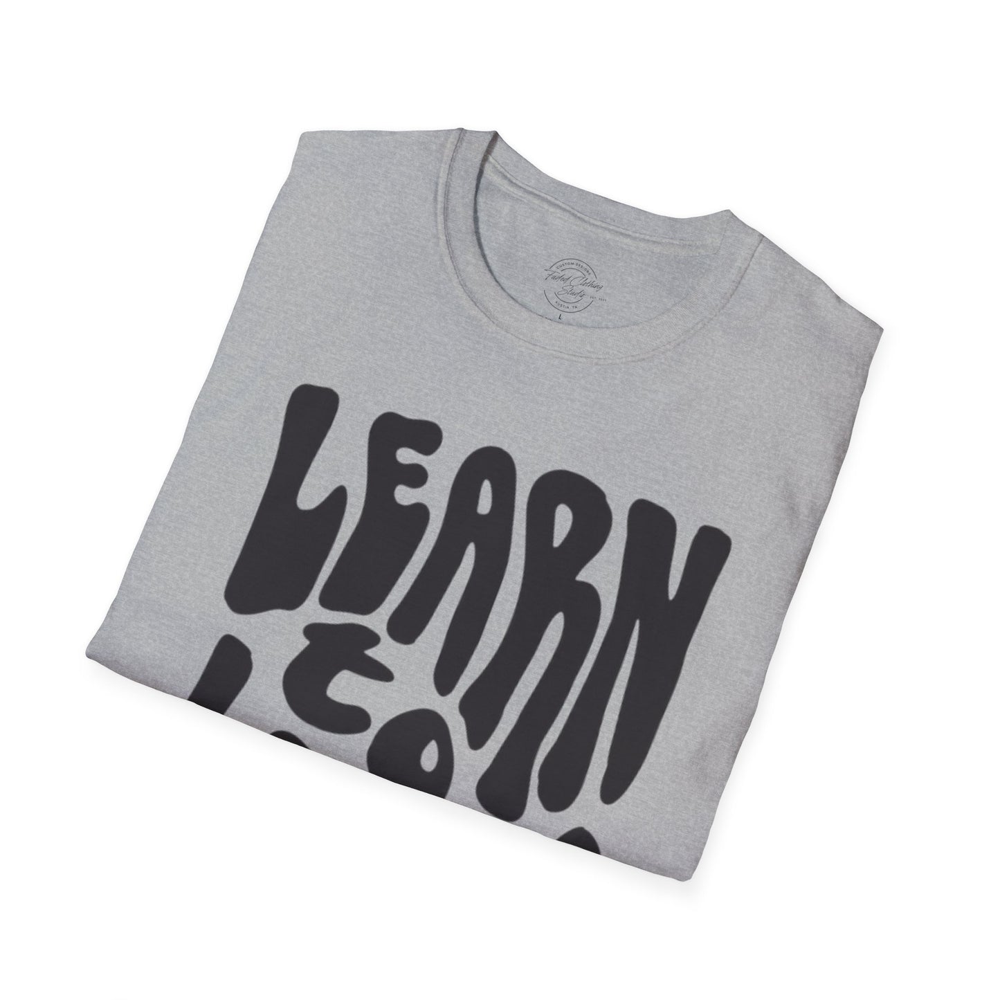 Learn to Let Go - Softstyle T-Shirt