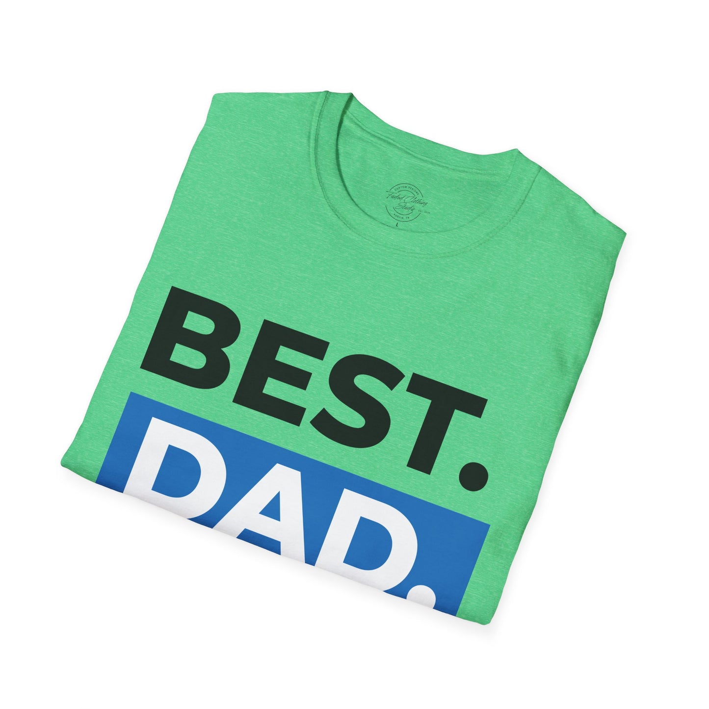 Best Dad Ever - Softstyle T-Shirt