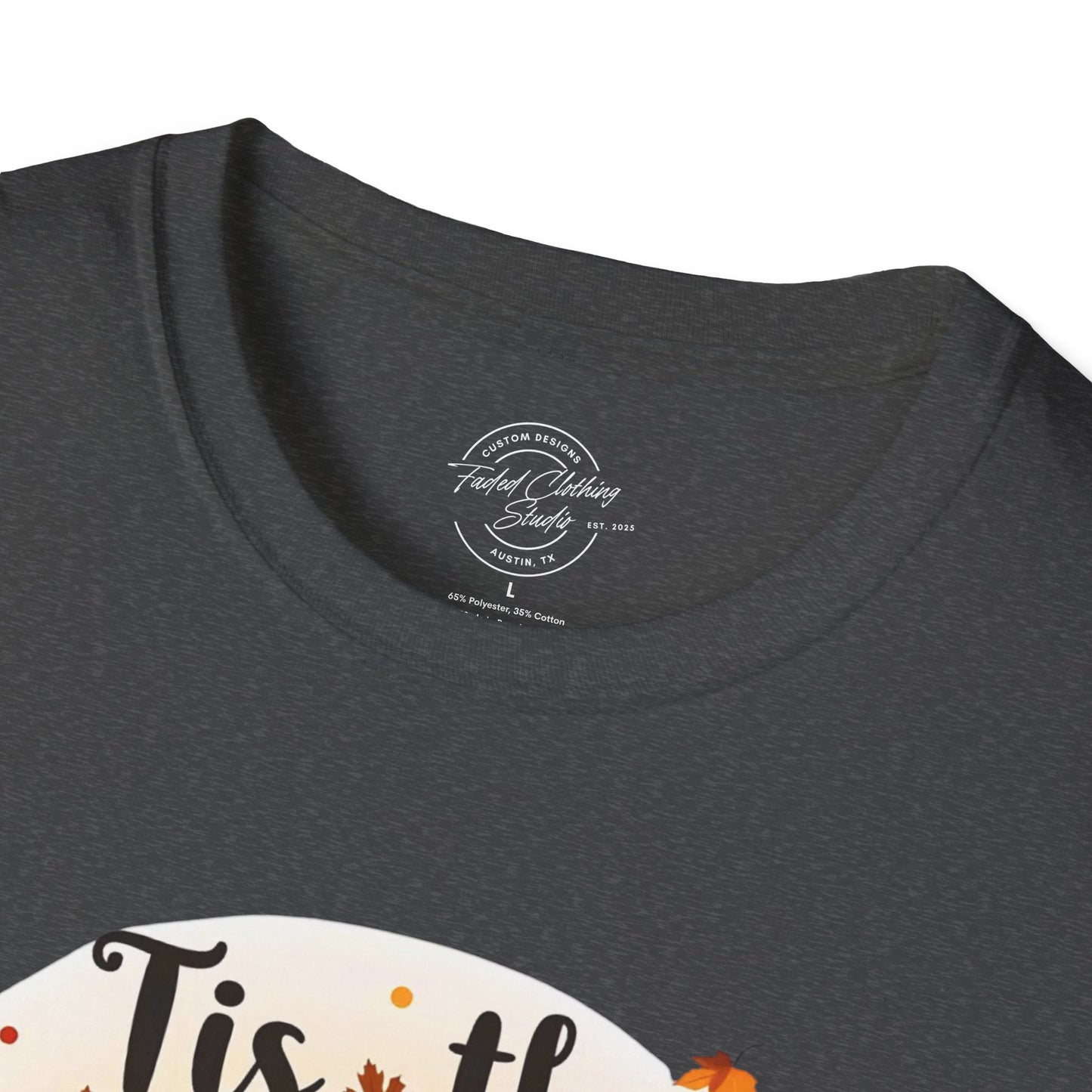 Tis the Season - Softstyle T-Shirt