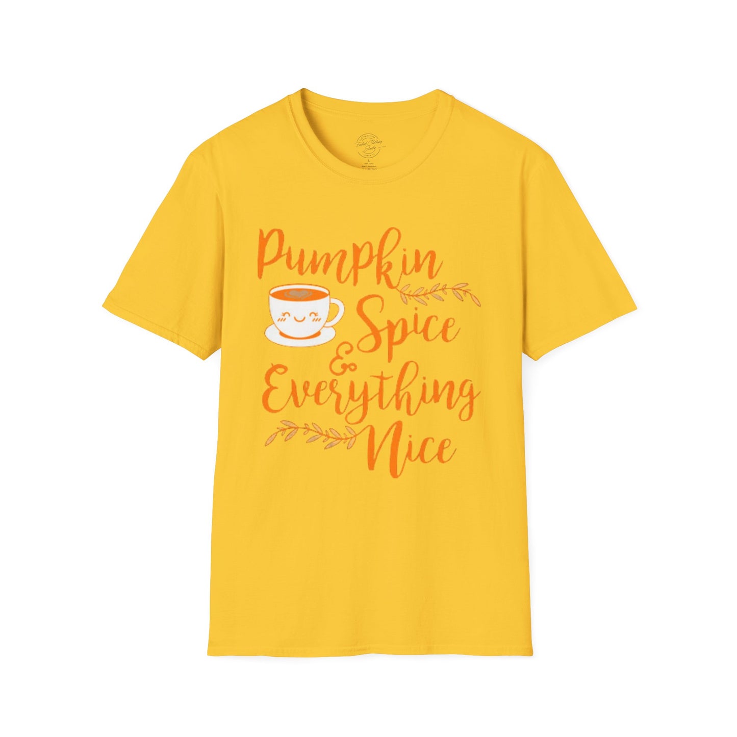 Pumpkin Spice Everything Nice - Softstyle T-Shirt
