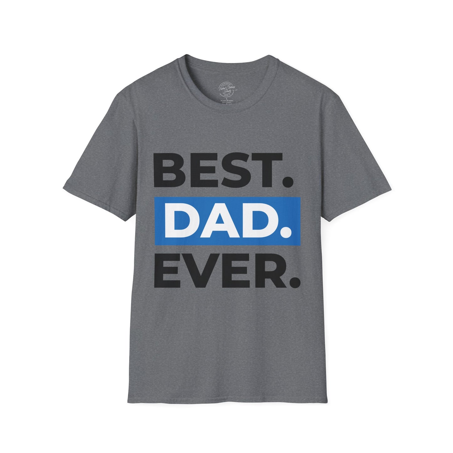 Best Dad Ever - Softstyle T-Shirt