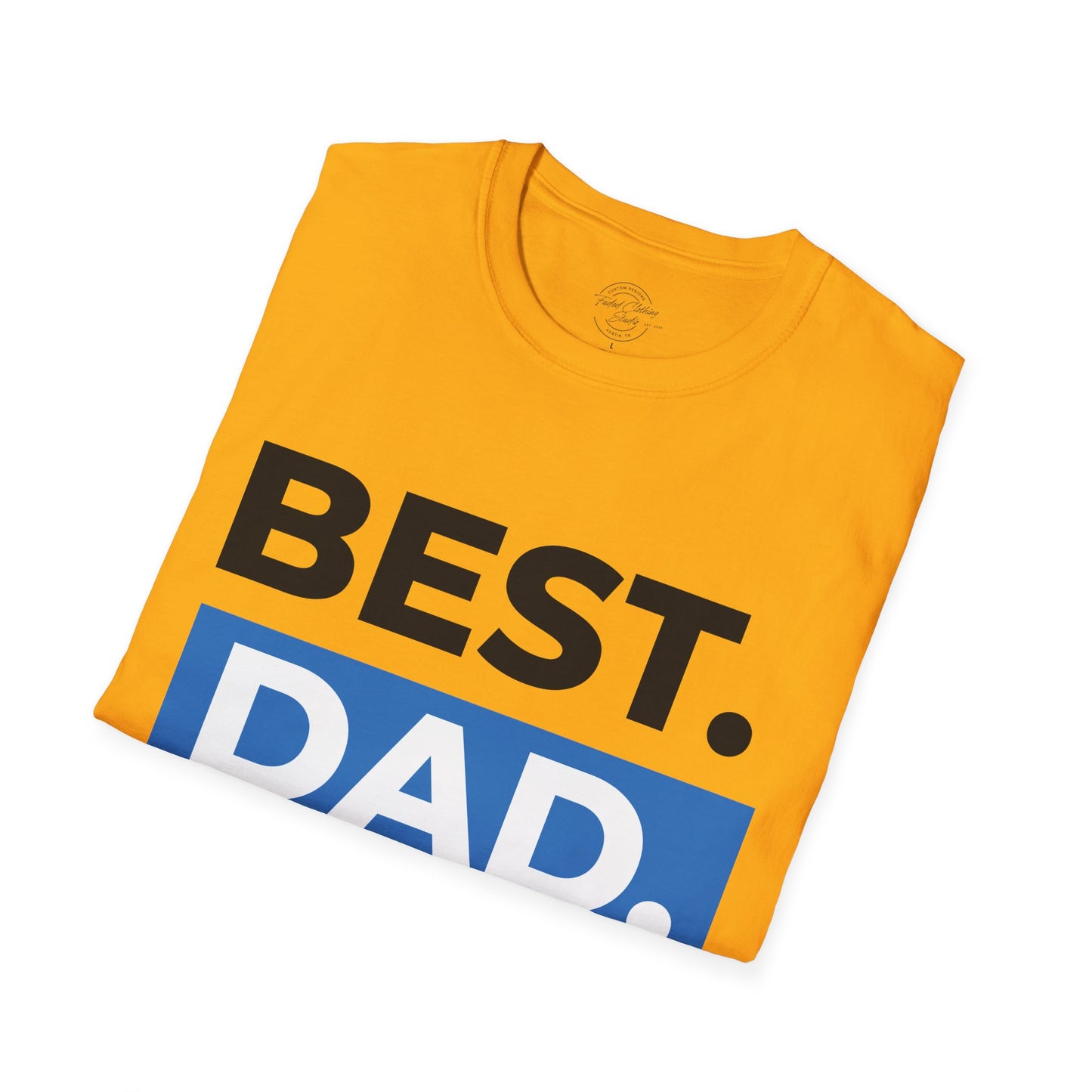 Best Dad Ever - Softstyle T-Shirt