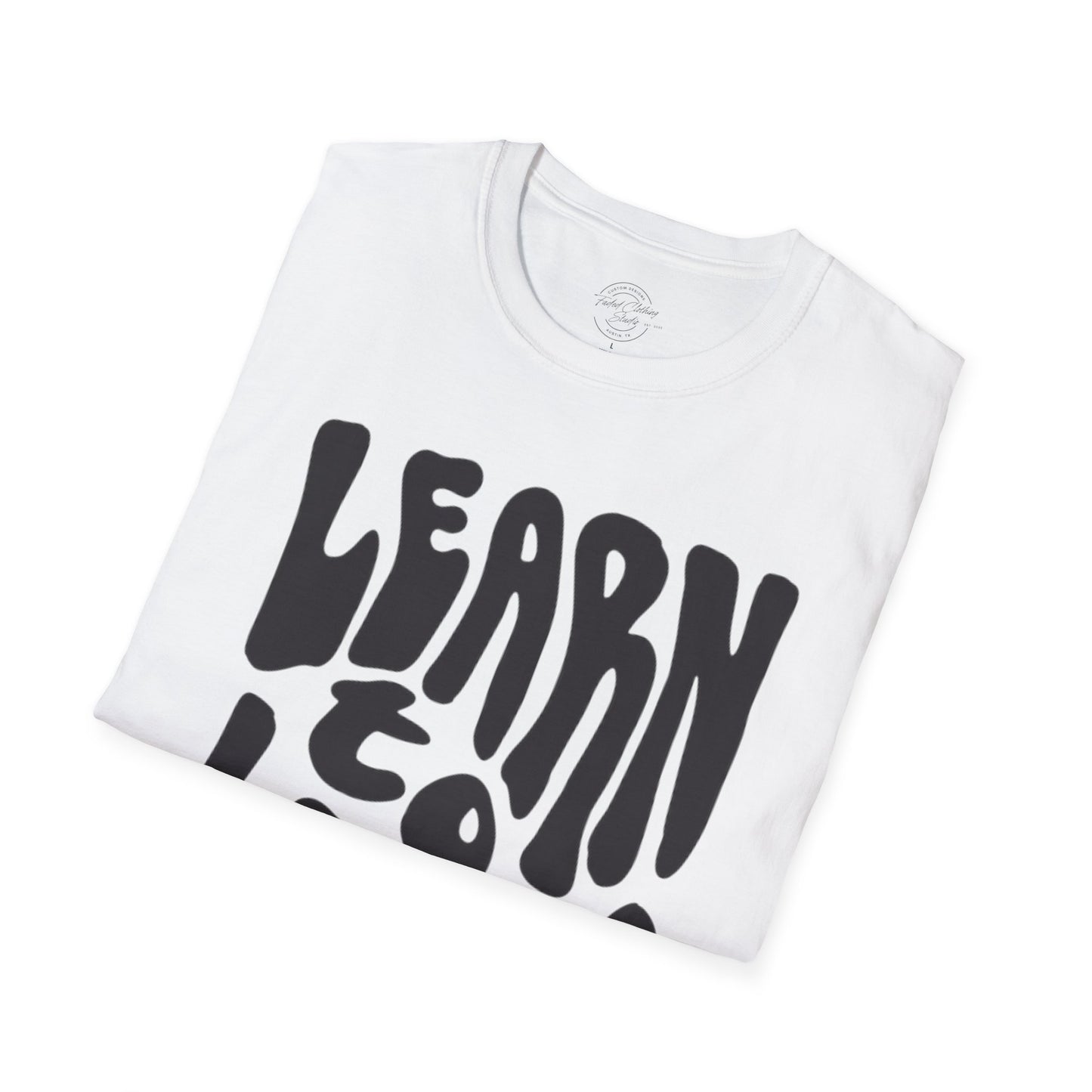 Learn to Let Go - Softstyle T-Shirt