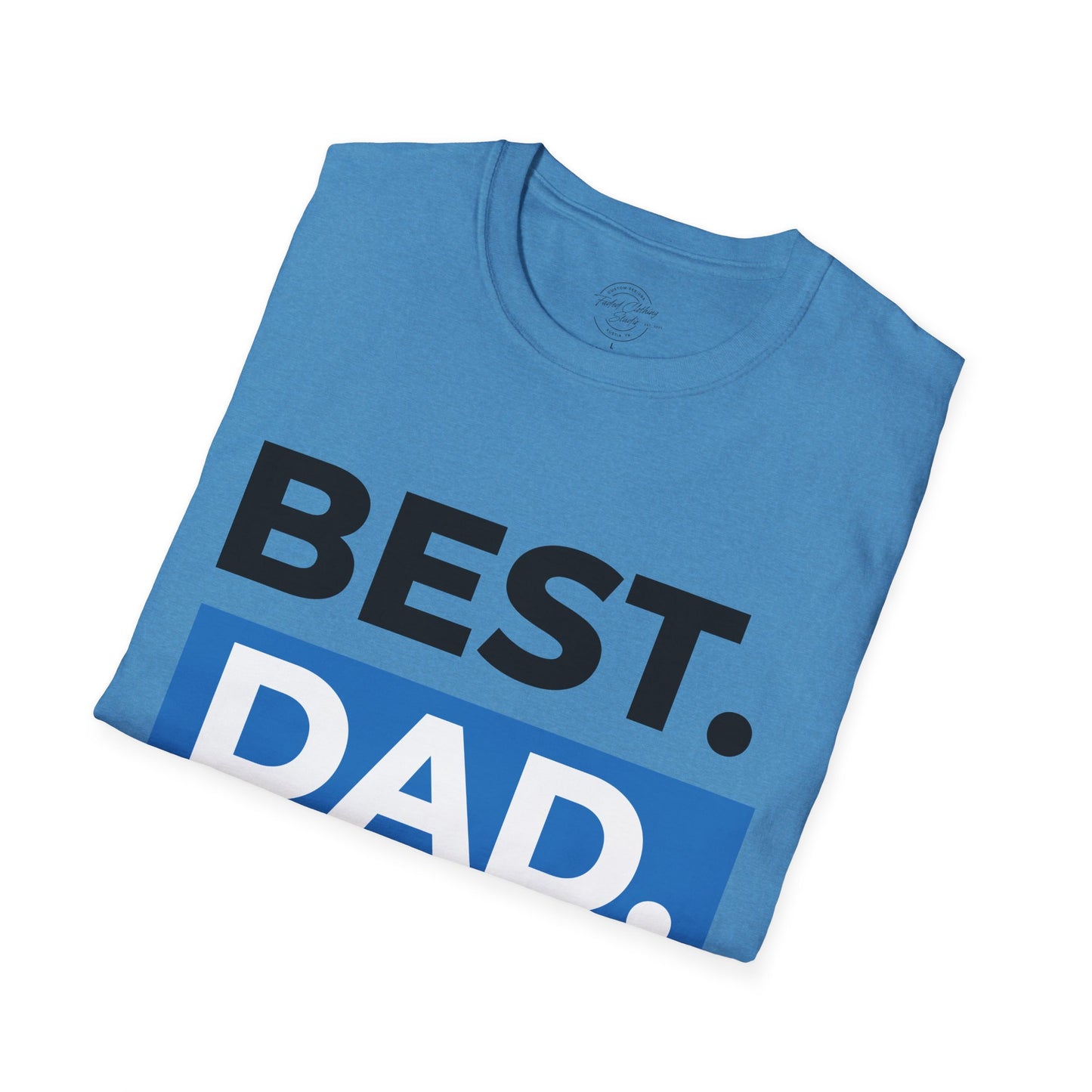 Best Dad Ever - Softstyle T-Shirt