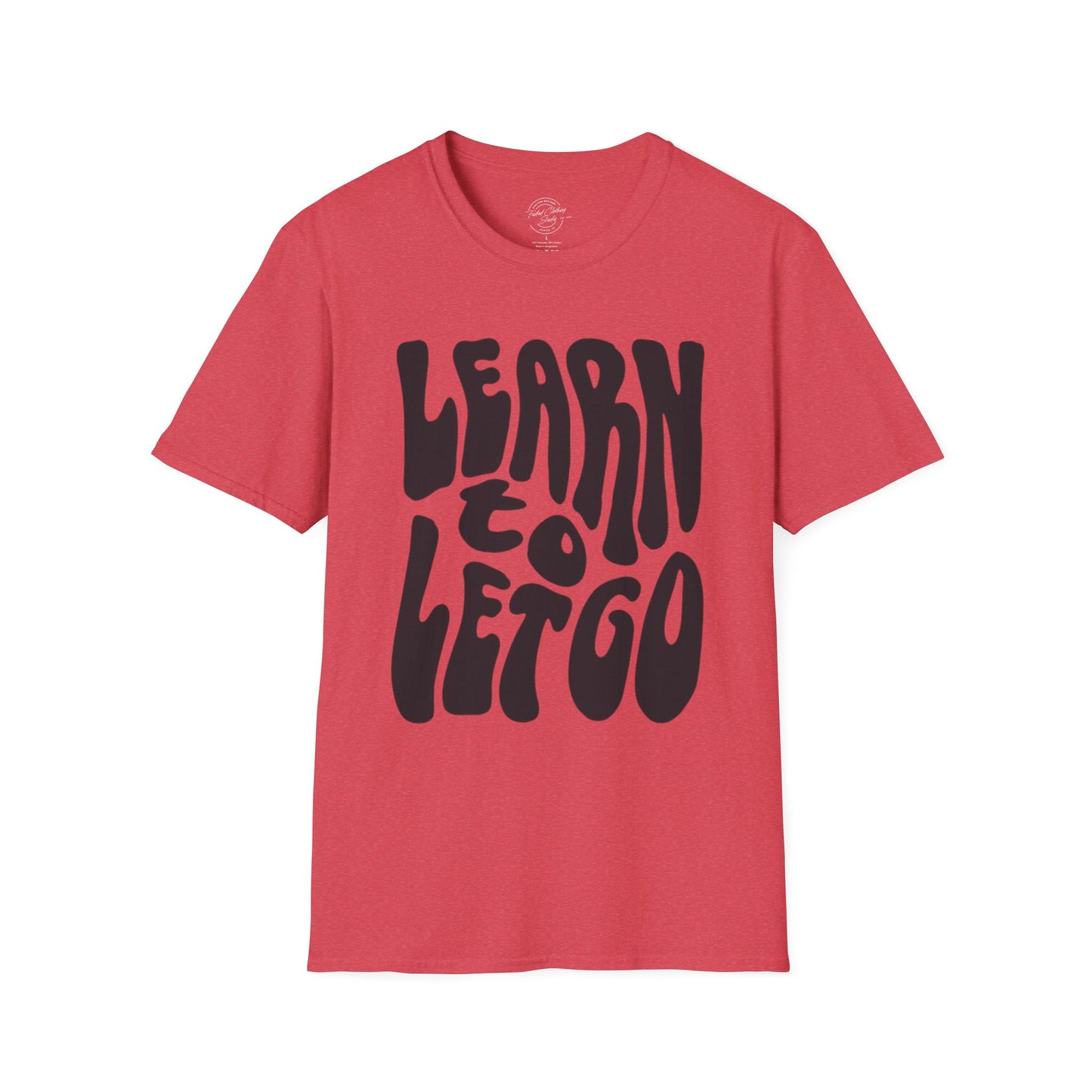 Learn to Let Go - Softstyle T-Shirt
