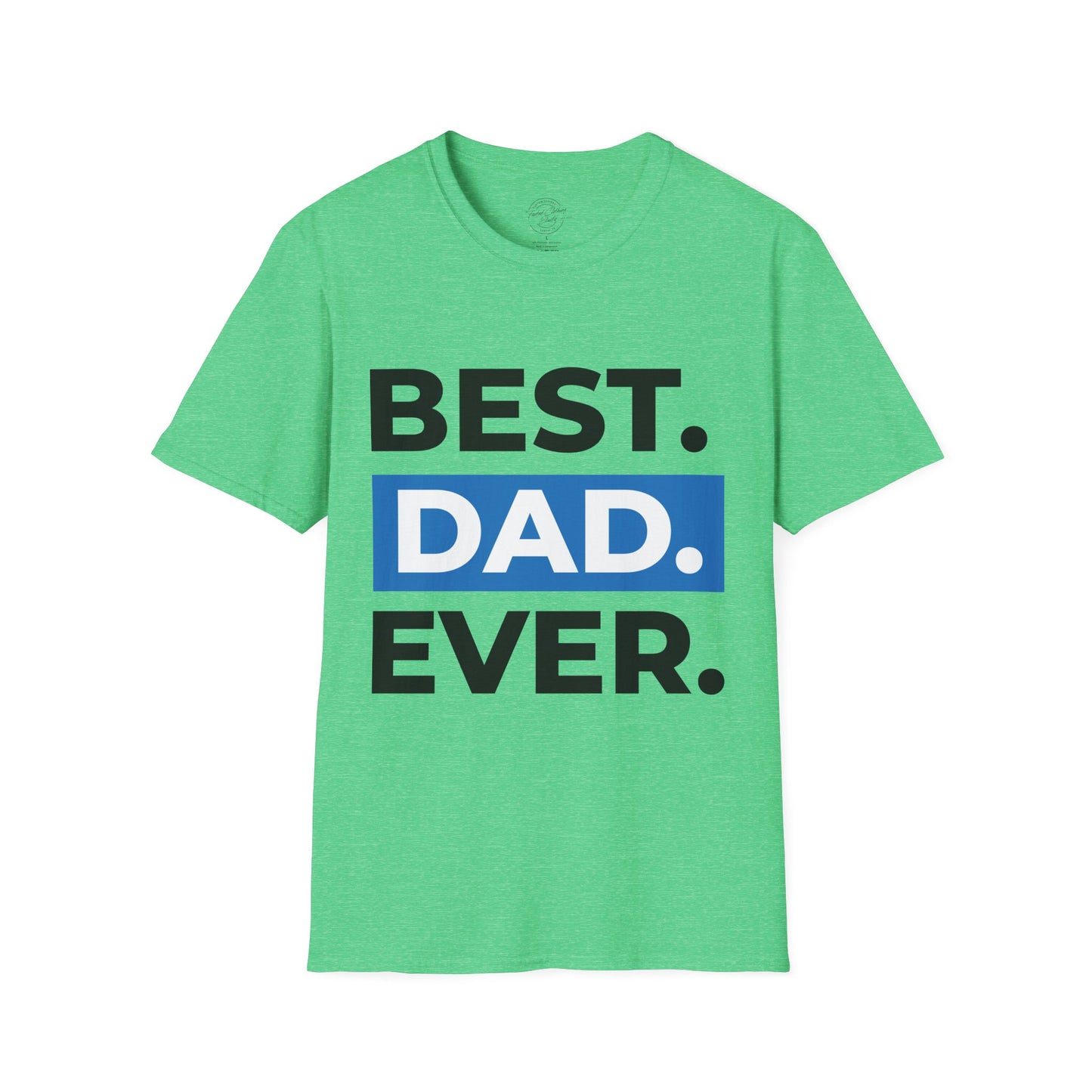 Best Dad Ever - Softstyle T-Shirt