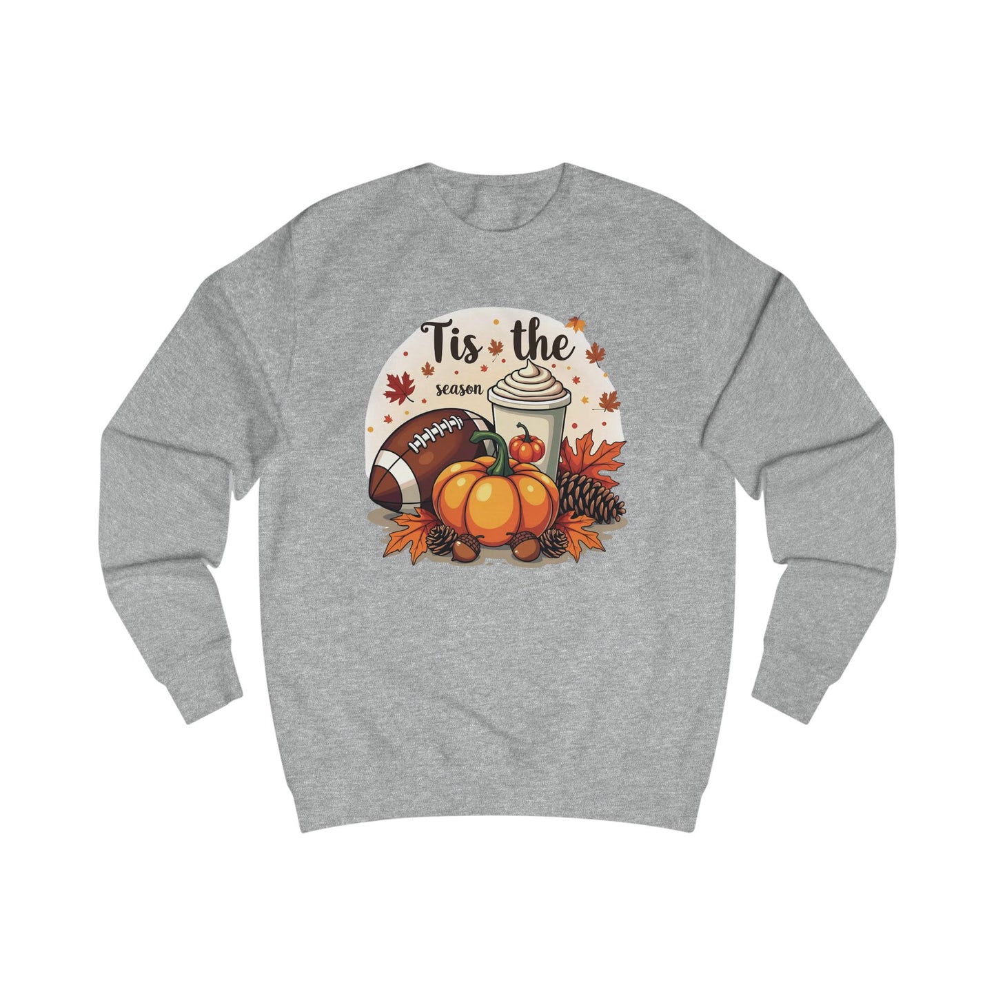 Tis the Season - Sweatshirt
