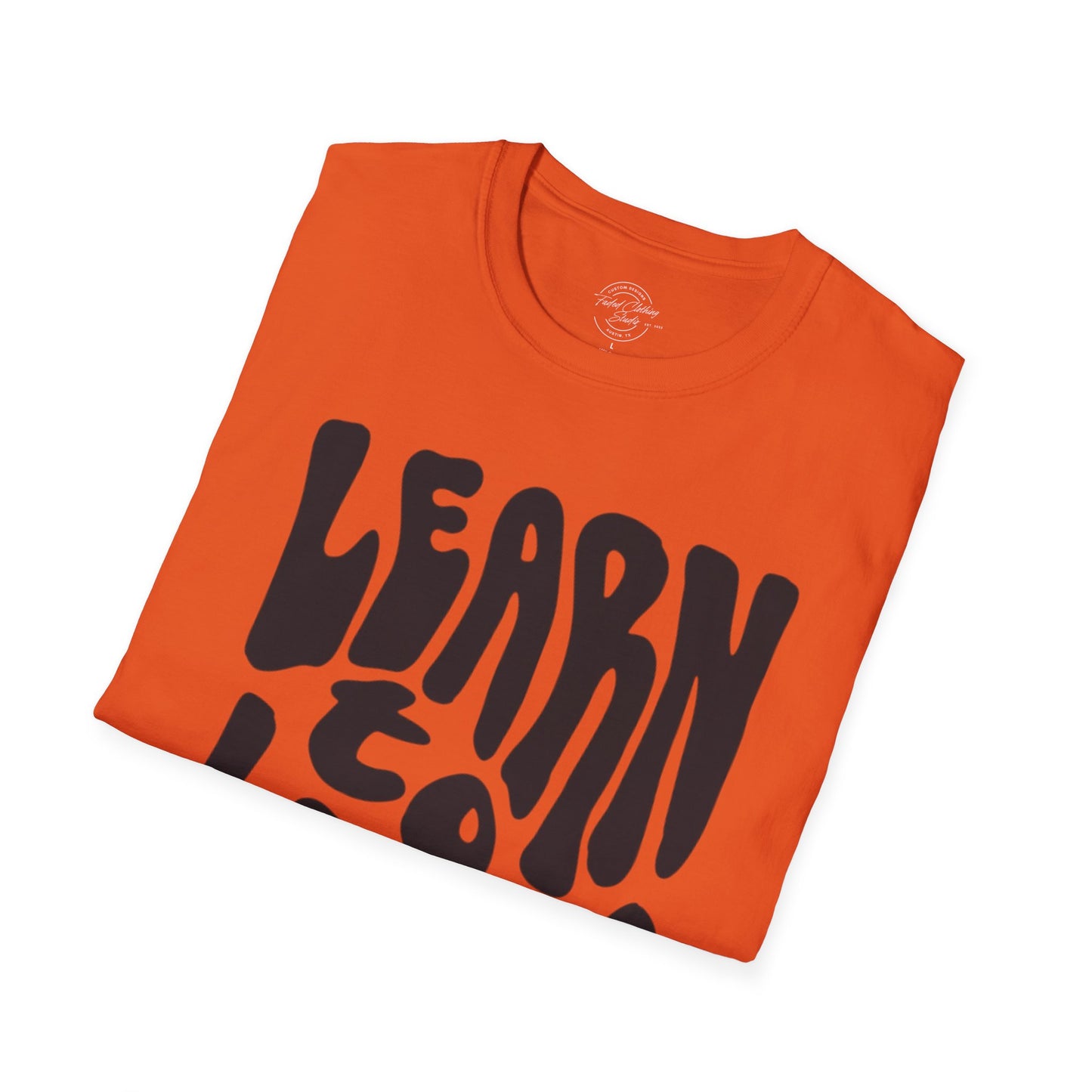 Learn to Let Go - Softstyle T-Shirt