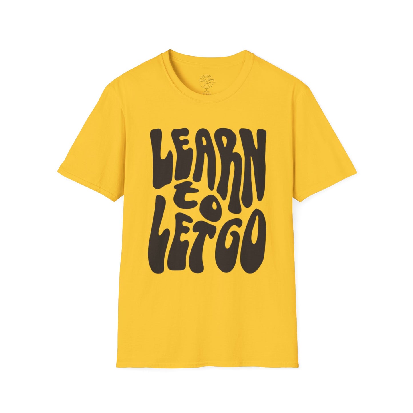 Learn to Let Go - Softstyle T-Shirt