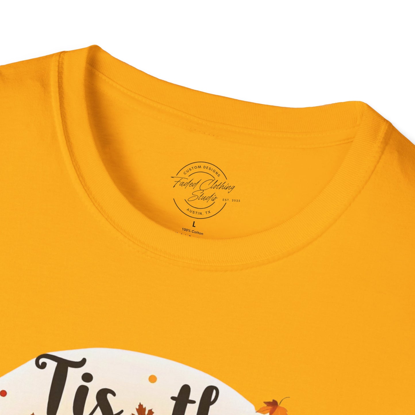 Tis the Season - Softstyle T-Shirt