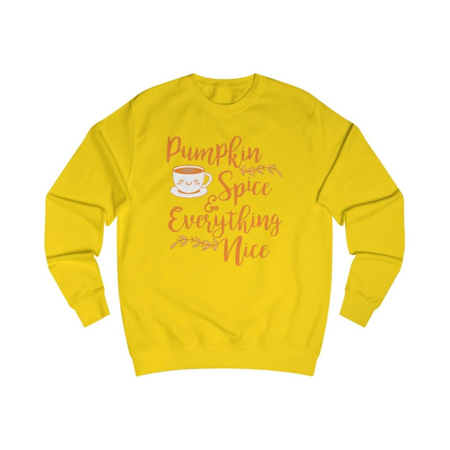 Pumpkin Spice Everything Nice - Sweatshirt
