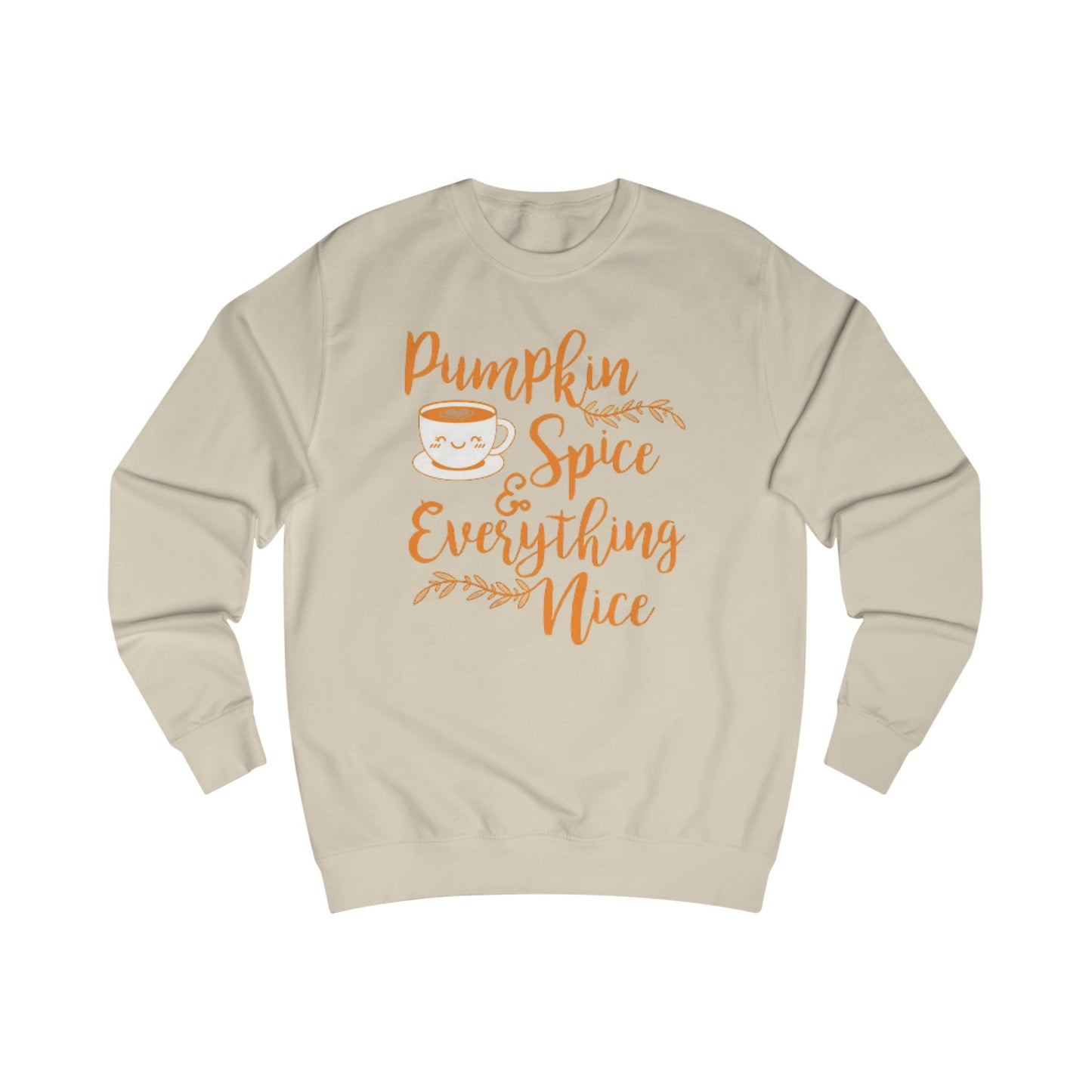 Pumpkin Spice Everything Nice - Sweatshirt