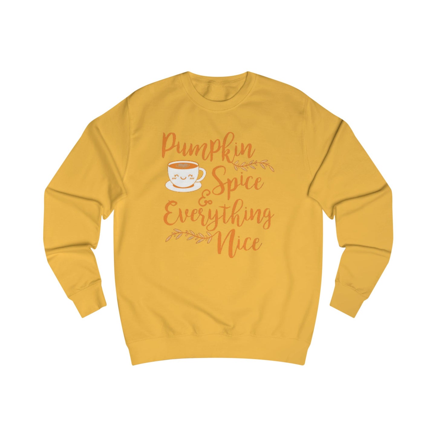 Pumpkin Spice Everything Nice - Sweatshirt