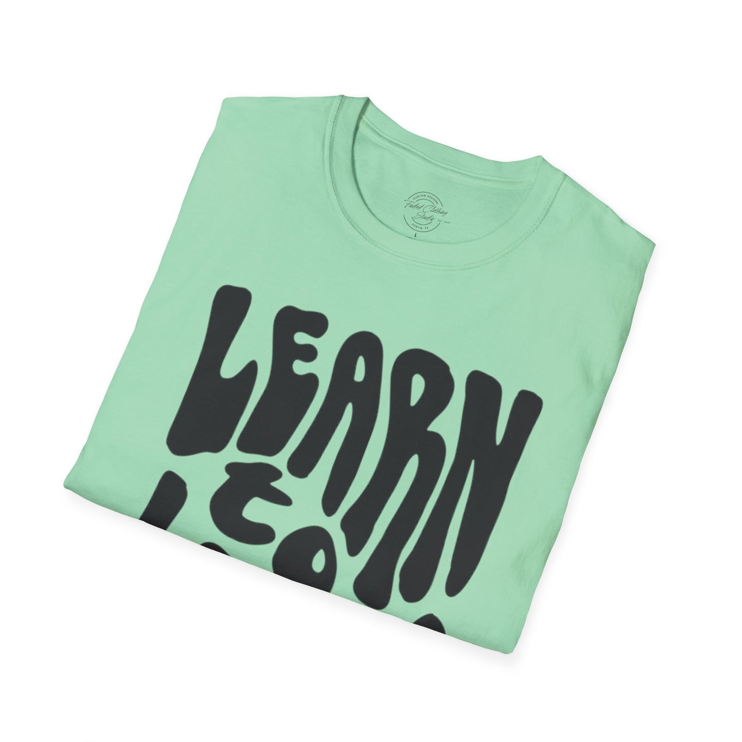 Learn to Let Go - Softstyle T-Shirt