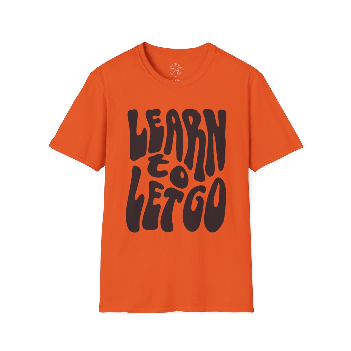 Learn to Let Go - Softstyle T-Shirt