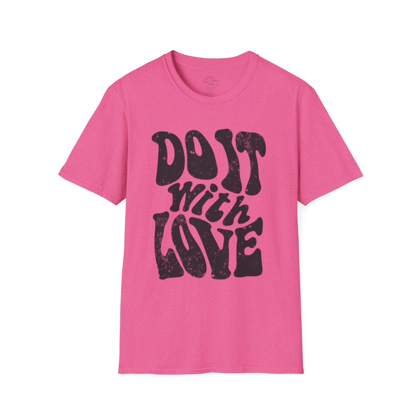 Do it with Love - Softstyle T-Shirt