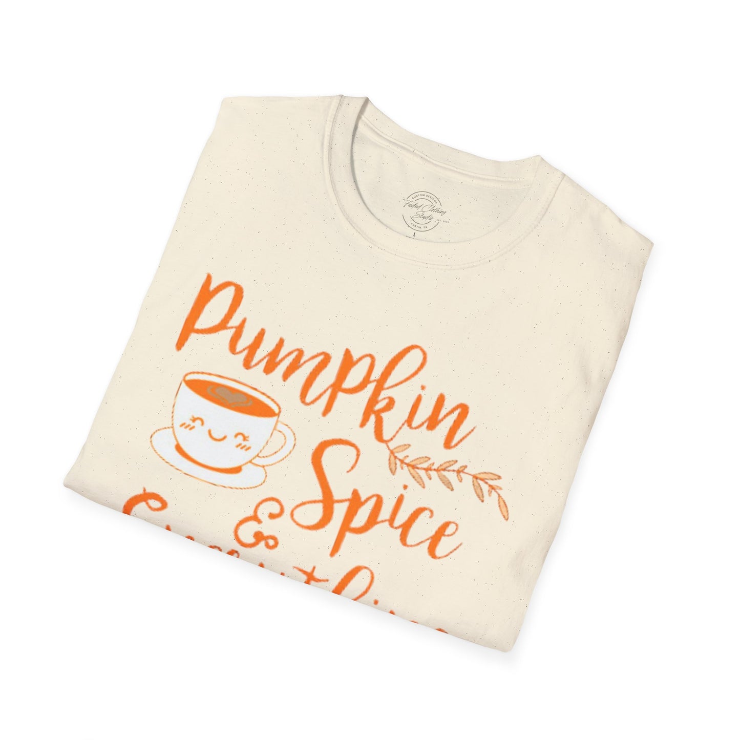 Pumpkin Spice Everything Nice - Softstyle T-Shirt