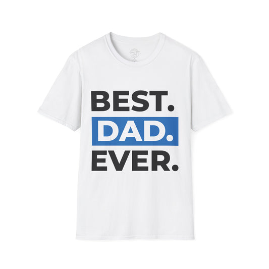 Best Dad Ever - Softstyle T-Shirt