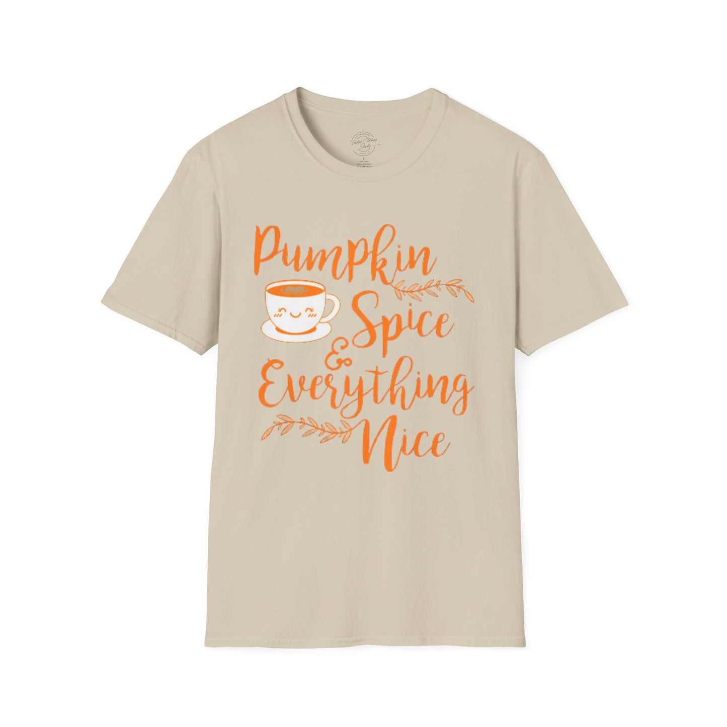 Pumpkin Spice Everything Nice - Softstyle T-Shirt