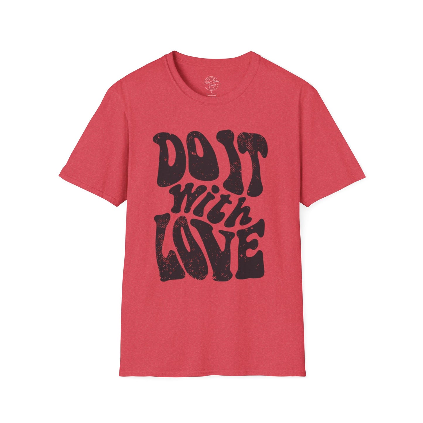 Do it with Love - Softstyle T-Shirt