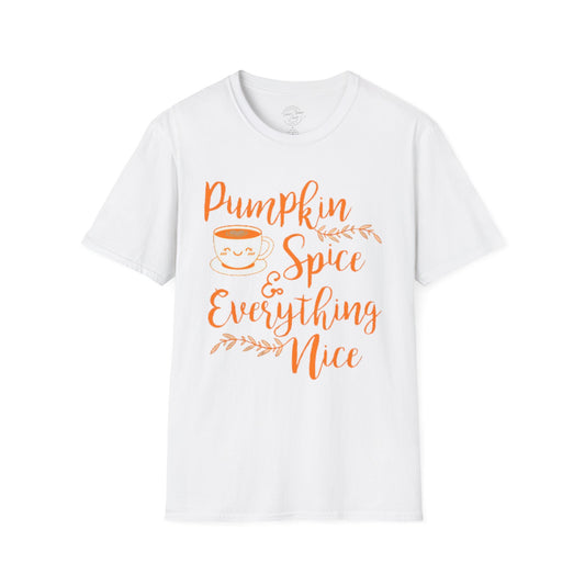 Pumpkin Spice Everything Nice - Softstyle T-Shirt